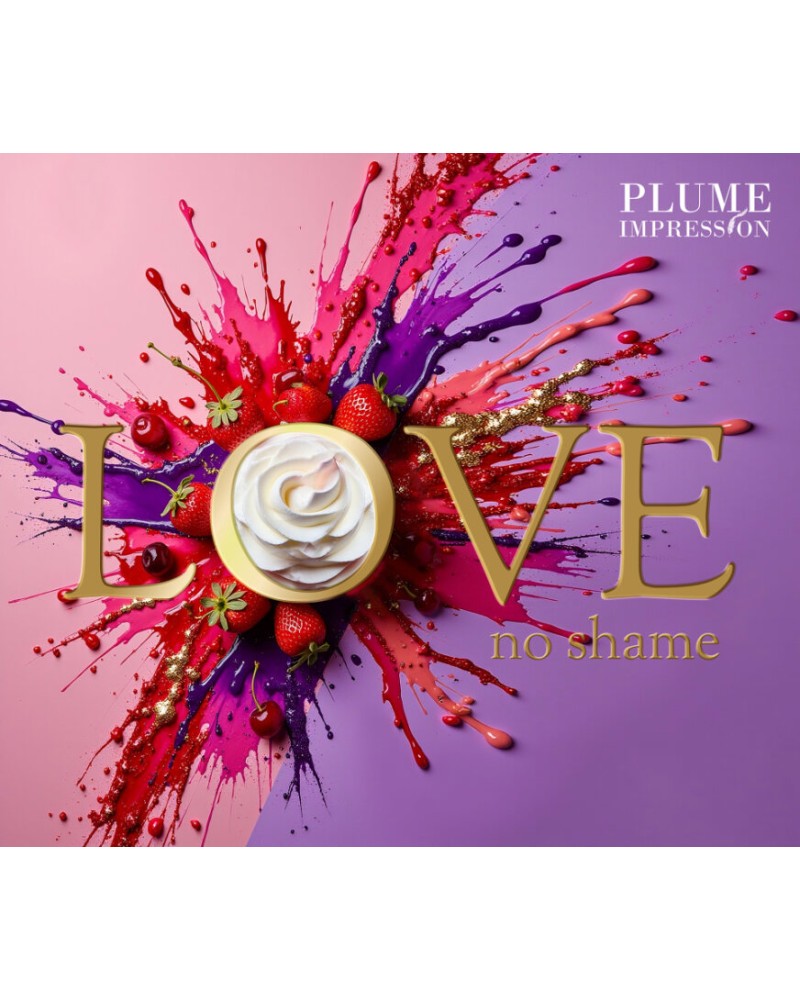 LOVE NO SHAME - PLUME IMPRESSION
